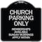 Signmission Church Parking Memberships Available Sunday Mornings Apply Within Alum, 18" x 18", BS-1818-24262 A-DES-BS-1818-24262 - alternate 1